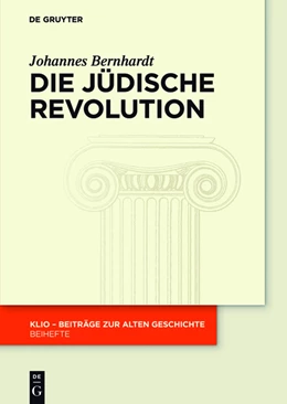 Abbildung von Bernhardt | Die Jüdische Revolution | 1. Auflage | 2017 | beck-shop.de
