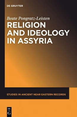 Abbildung von Pongratz-Leisten | Religion and Ideology in Assyria | 1. Auflage | 2015 | beck-shop.de