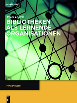 Abbildung von Düren | Bibliotheken als lernende Organisationen | 1. Auflage | 2015 | beck-shop.de