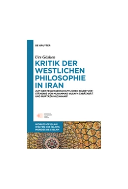 Abbildung von Gösken | Kritik der westlichen Philosophie in Iran | 1. Auflage | 2014 | beck-shop.de