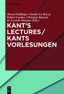 Abbildung von Dörflinger / La Rocca | Kant's Lectures / Kants Vorlesungen | 1. Auflage | 2015 | beck-shop.de