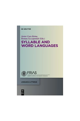 Abbildung von Caro Reina / Szczepaniak | Syllable and Word Languages | 1. Auflage | 2014 | beck-shop.de