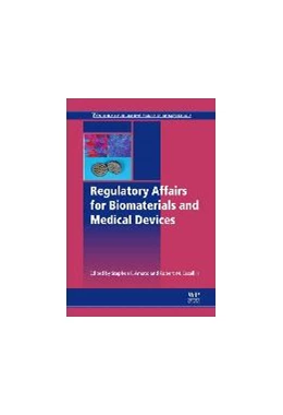 Abbildung von Amato / Ezzell Jr | Regulatory Affairs for Biomaterials and Medical Devices | 1. Auflage | 2014 | beck-shop.de