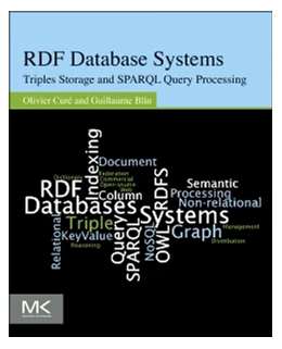 Abbildung von Curé / Blin | RDF Database Systems | 1. Auflage | 2014 | beck-shop.de
