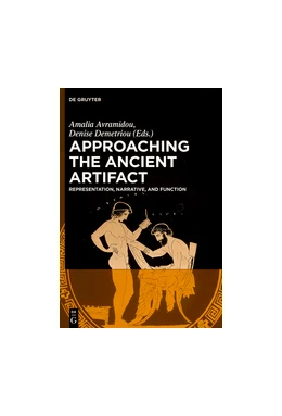 Abbildung von Avramidou / Demetriou | Approaching the Ancient Artifact | 1. Auflage | 2014 | beck-shop.de
