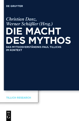 Abbildung von Danz / Schüßler | Die Macht des Mythos | 1. Auflage | 2014 | beck-shop.de