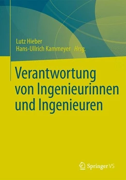 Abbildung von Hieber / Kammeyer | Verantwortung von Ingenieurinnen und Ingenieuren | 1. Auflage | 2014 | beck-shop.de