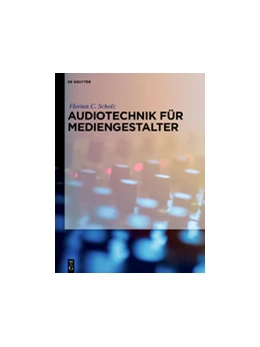 Abbildung von Scholz | Audiotechnik für Mediengestalter | 1. Auflage | 2015 | beck-shop.de
