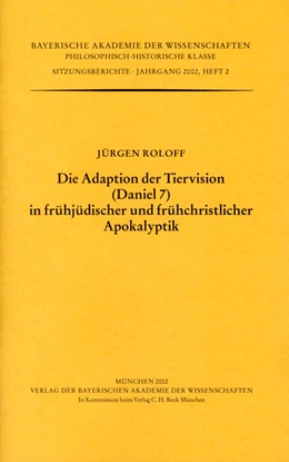 Abbildung von Roloff, Jürgen | Die Adaption der Tiervision (Daniel 7) in frühjüdischer und frühchristlicher Apokalyptik | 1. Auflage | 2002 | Heft 2002/2 | beck-shop.de