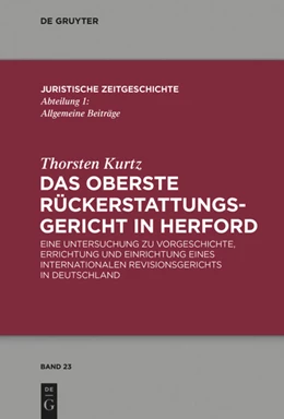 Abbildung von Kurtz | Das Oberste Rückerstattungsgericht in Herford | 1. Auflage | 2014 | beck-shop.de