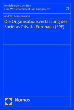 Abbildung von Schoenemann | Die Organisationsverfassung der Societas Privata Europaea (SPE) | 1. Auflage | 2014 | 71 | beck-shop.de