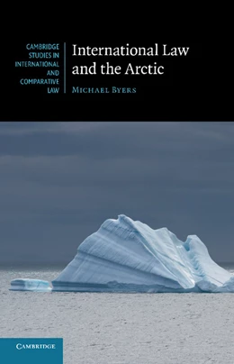 Abbildung von Byers | International Law and the Arctic | 1. Auflage | 2014 | beck-shop.de