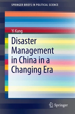 Abbildung von Kang | Disaster Management in China in a Changing Era | 1. Auflage | 2014 | beck-shop.de