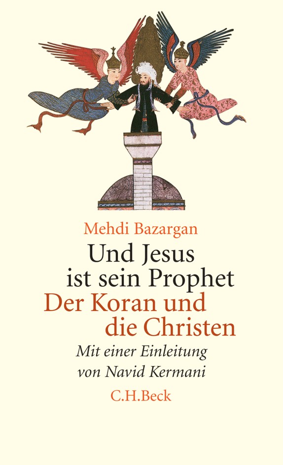 Cover: Bazargan, Mehdi, Und Jesus ist sein Prophet