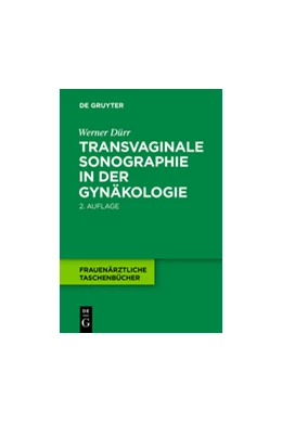 Abbildung von Dürr | Transvaginale Sonographie in der Gynäkologie | 2. Auflage | 2015 | beck-shop.de