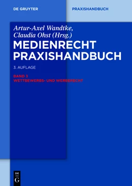 Abbildung von Wandtke / Ohst | Medienrecht 3. Wettbewerbs- und Werberecht | 3. Auflage | 2014 | beck-shop.de