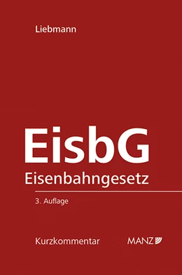 Abbildung von Liebmann | EisbG Eisenbahngesetz 1957 | 3. Auflage | 2014 | 30 | beck-shop.de
