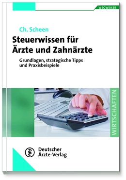 Abbildung von Scheen | Steuerwissen für Ärzte und Zahnärzte | 1. Auflage | 2014 | beck-shop.de