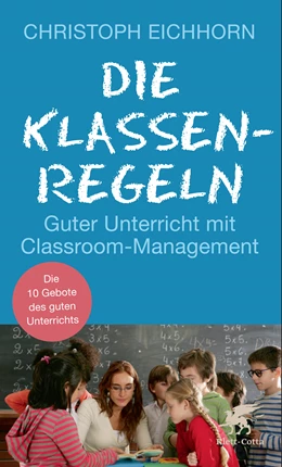 Abbildung von Eichhorn | Die Klassenregeln | 1. Auflage | 2014 | beck-shop.de