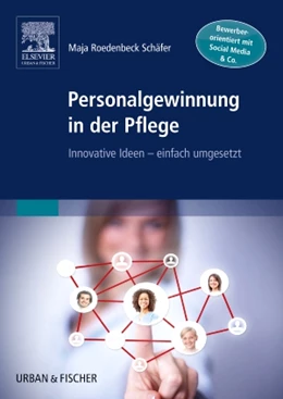 Abbildung von Maja Roedenbeck Schäfer | Personalgewinnung in der Pflege | 1. Auflage | 2014 | beck-shop.de