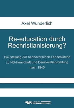 Abbildung von Wunderlich | Re-education durch Rechristianisierung? | 1. Auflage | 2014 | beck-shop.de