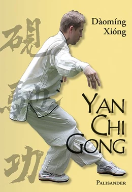 Abbildung von Xiong | Yan Chi Gong | 1. Auflage | 2014 | beck-shop.de