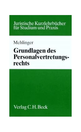 Abbildung von Mehlinger | Grundlagen des Personalvertretungsrechts | 1. Auflage | 1996 | beck-shop.de