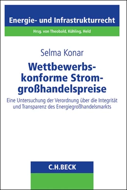 Abbildung von Konar | Wettbewerbskonforme Stromgroßhandelspreise | 1. Auflage | 2015 | Band 23 | beck-shop.de