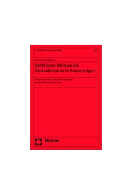 Abbildung von Frielinghaus | Rechtlicher Rahmen der Risikoallokation in Bauverträgen | 1. Auflage | 2014 | 13 | beck-shop.de