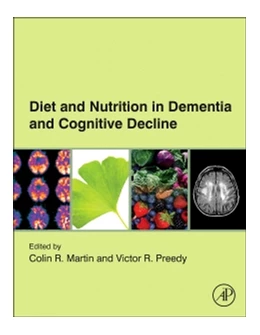 Abbildung von R Martin / Preedy | Diet and Nutrition in Dementia and Cognitive Decline | 1. Auflage | 2014 | beck-shop.de