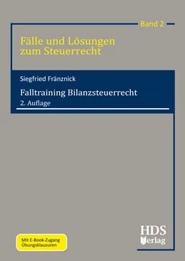 Abbildung von Fränznick | Falltraining Bilanzsteuerrecht | 2. Auflage | 2015 | Band 2 | beck-shop.de