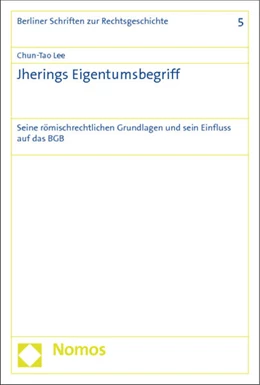 Abbildung von Lee | Jherings Eigentumsbegriff | 1. Auflage | 2015 | 5 | beck-shop.de