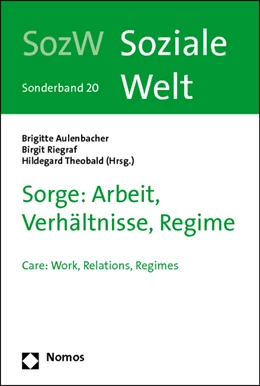 Abbildung von Aulenbacher / Riegraf | Sorge: Arbeit, Verhältnisse, Regime | 1. Auflage | 2014 | 20 | beck-shop.de