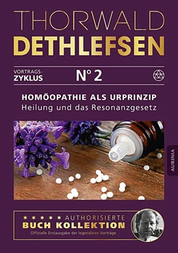 Abbildung von Dethlefsen | Homöopathie als Urprinzip - Heilung und das Resonanzgesetz | 1. Auflage | 2015 | beck-shop.de