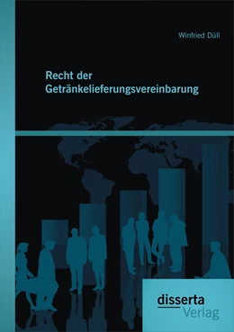 Abbildung von Düll | Recht der Getränkelieferungsvereinbarung | 1. Auflage | 2014 | beck-shop.de