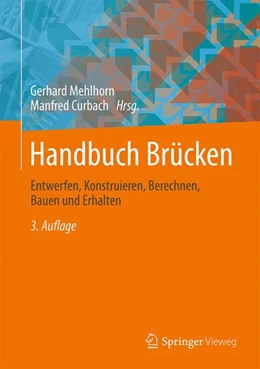 Abbildung von Mehlhorn / Curbach | Handbuch Brücken | 3. Auflage | 2014 | beck-shop.de