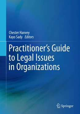 Abbildung von Hanvey / Sady | Practitioner's Guide to Legal Issues in Organizations | 1. Auflage | 2015 | beck-shop.de