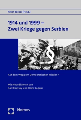 Abbildung von Becker (Hrsg.) | 1914 und 1999 - Zwei Kriege gegen Serbien | 1. Auflage | 2014 | beck-shop.de