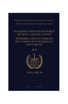 Abbildung von Pleadings, Minutes of Public Sittings and Documents / Mémoires, procès-verbaux des audiences publiques et documents, Volume 18 (2012) | 1. Auflage | 2014 | 18 | beck-shop.de