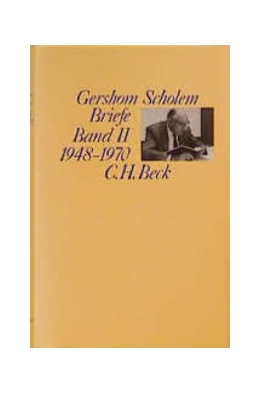 Abbildung von Scholem, Gershom | Briefe, Band II: 1948-1970 | 1. Auflage | 1995 | beck-shop.de