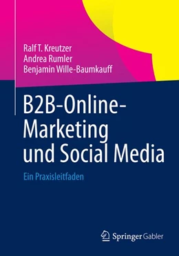 Abbildung von Kreutzer / Rumler | B2B-Online-Marketing und Social Media | 1. Auflage | 2014 | beck-shop.de