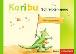 Abbildung von Karibu. Schreiblehrgang. SAS Schulausgangsschrift. Bayern | 1. Auflage | 2015 | beck-shop.de