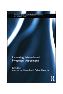 Abbildung von De Mestral / Lévesque | Improving International Investment Agreements | 1. Auflage | 2014 | beck-shop.de