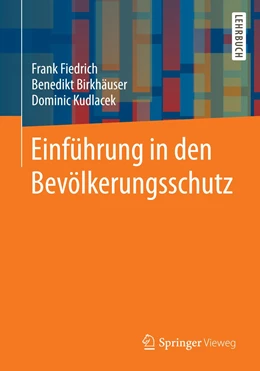 Abbildung von Fiedrich / Birkhäuser | Einführung in den Bevölkerungsschutz | 1. Auflage | 2025 | beck-shop.de