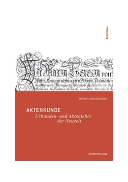 Abbildung von Hochedlinger | Aktenkunde | 1. Auflage | 2009 | beck-shop.de