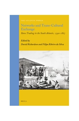 Abbildung von Richardson / Ribeiro da Silva | Networks and Trans-Cultural Exchange | 1. Auflage | 2014 | 30 | beck-shop.de