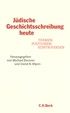 Cover: Brenner, Michael / Myers, David N., Jüdische Geschichtsschreibung heute