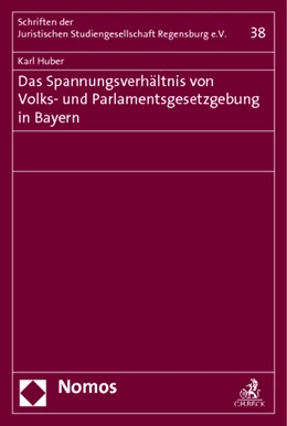 Abbildung von Huber | Das Spannungsverhältnis von Volks- und Parlamentsgesetzgebung in Bayern | 1. Auflage | 2014 | beck-shop.de