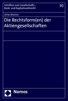 Abbildung von Malcher | Die Rechtsform(en) der Aktiengesellschaften | 1. Auflage | 2014 | 50 | beck-shop.de