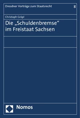 Abbildung von Gröpl | Die 'Schuldenbremse' im Freistaat Sachsen | 1. Auflage | 2014 | 8 | beck-shop.de
